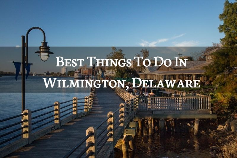 Things to Do in Wilmington